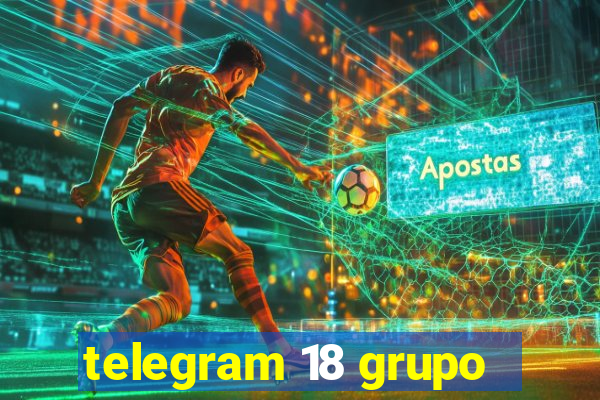 telegram 18 grupo